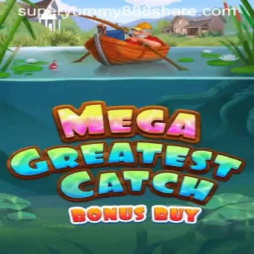 Exploring MegaGreatestCatchBonusBuy: A Dive into the World of SUPER YUMMY 888